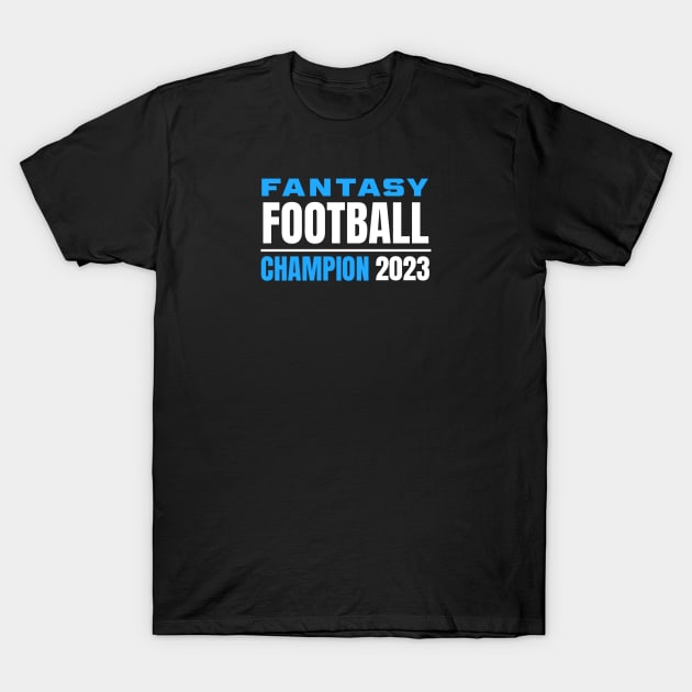 FANTASY FOOTBALL CHAMPION Fantasy Football T Shirt TeePublic
